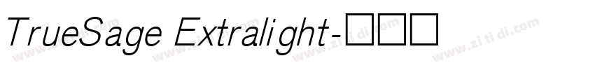 TrueSage Extralight字体转换